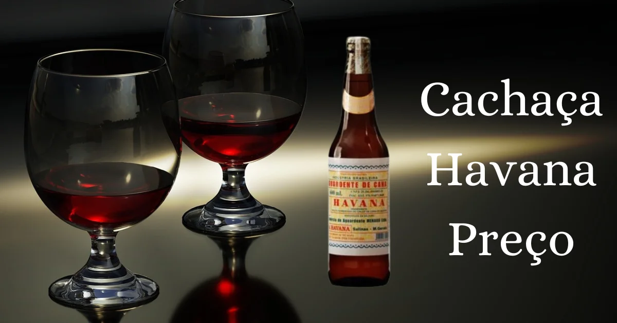 Cachaça Havana Preço