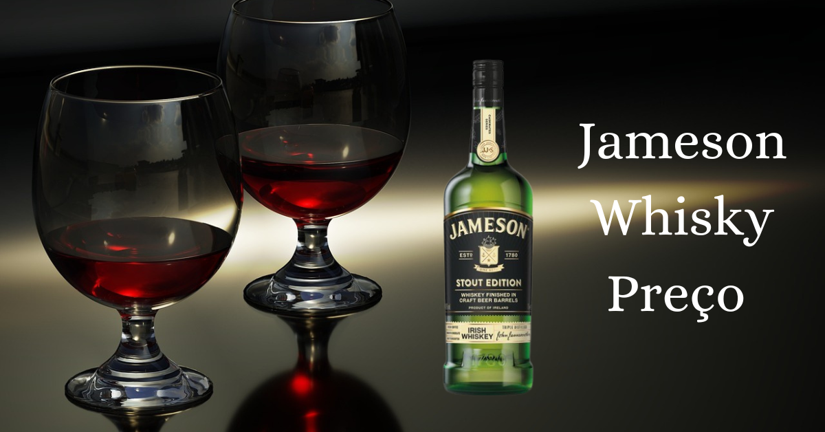 Jameson Whisky Preço